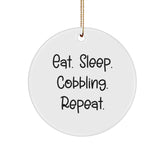 Funny Cobbling Gifts for Men from Eat. Sleep. Cobbling. Repeat. - Circle Ornament for Christmas - Image 1